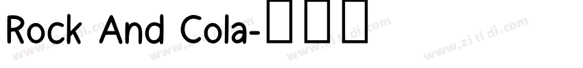 Rock And Cola字体转换